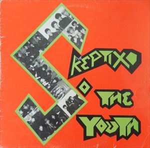 SKEPTIX / スケプティックス / ...SO THE YOUTH
