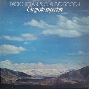 PAOLO TOFANI / パオロ・トファーニ / UN GUSTO SUPERIORE