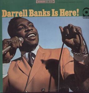 DARRELL BANKS / ダレル・バンクス / DARRELL BANKS IS HERE!