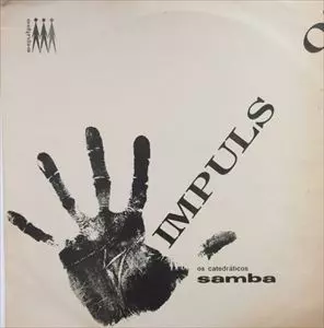 OS CATEDRATICOS / IMPULSO! SAMBA