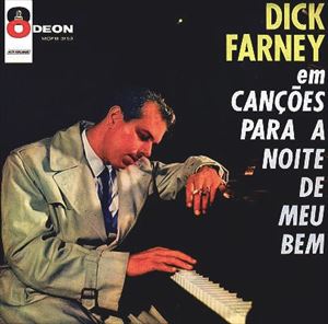 DICK FARNEY / ディック・ファルネイ / CANCOES PARA A NOITE DO MEU BEM