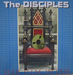 DISCIPLES / HAIL H.I.M.IN DUB