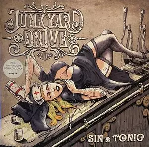 JUNKYARD DRIVE / ジャンクヤード・ドライヴ / SIN & TONIC
