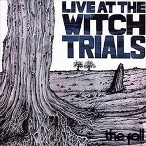 THE FALL / ザ・フォール / LIVE AT THE WITCH TRIALS (3CD BOXSET)