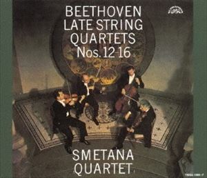 SMETANA QUARTET / スメタナ四重奏団 / ベートーヴェン: 後期弦楽四重奏曲集