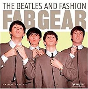 PAOLO HEWITT / FAB GEAR: THE BEATLES AND FASHION