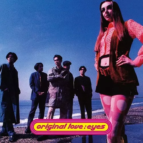 ORIGINAL LOVE / オリジナル・ラヴ / EYES