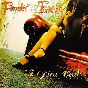 FONKY FAMILY / SI DIEU VEUT