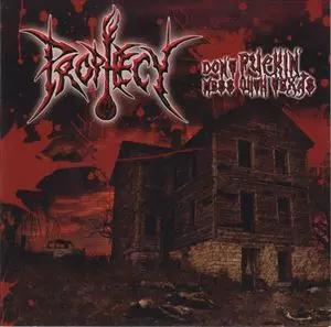 PROPHECY(US) / DON'T FUCKIN' MESS WITH TEXAS