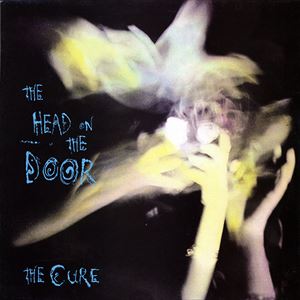 CURE / キュアー / HEAD ON THE DOOR