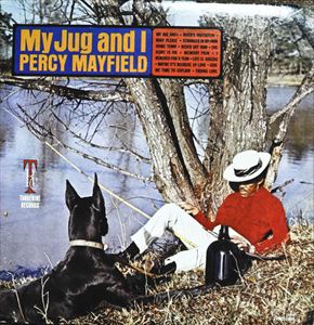 PERCY MAYFIELD / パーシー・メイフィールド / MY JUG AND I
