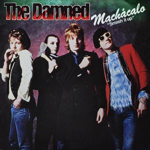 DAMNED / MACHACALO ''SMASH IT UP''