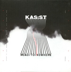 KAS:ST / ROAD TO NOWHERE