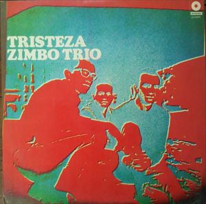 ZIMBO TRIO / ジンボ・トリオ / TRISTEZA
