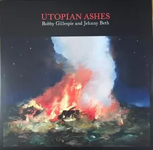 ボビー・ギレスピー / UTOPIAN ASHES