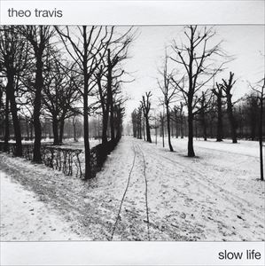 THEO TRAVIS / セオ・トレビス / SLOW LIFE