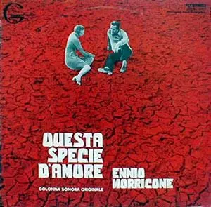 エンニオ・モリコーネ/QUESTA SPECIE D'AMORE『ある愛の断層』 QUESTA SPECIE D'AMORE/ENNIO MORRICONE/エンニオ・モリコーネ｜映画