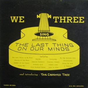 WE THREE / LAST THING ON OUR MINDS