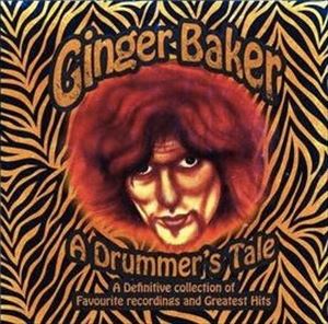 GINGER BAKER / ジンジャー・ベイカー / DRUMMER'S TALE