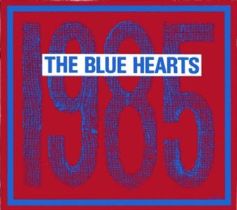 THE BLUE HEARTS / ザ・ブルーハーツ / 1985