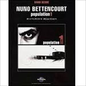 NUNO BETTENCOURT / ヌーノ・ベッテンコート / 楽譜 ポピュレイション1