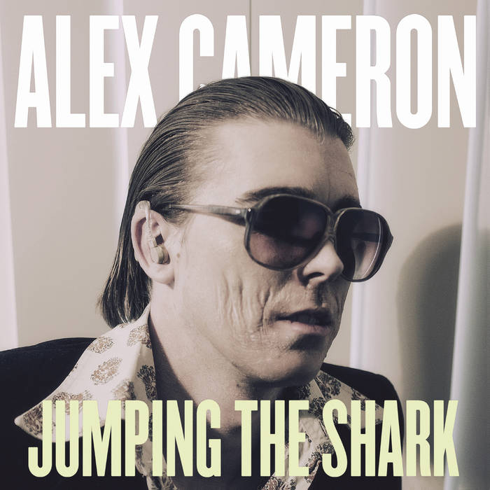 ALEX CAMERON / アレックス・キャメロン / JUMPING THE SHARK (LP)