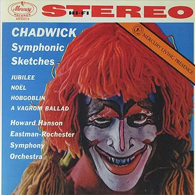 HOWARD HANSON / ハワード・ハンソン / CHADWICK: SYMPHONIC SKETCHES
