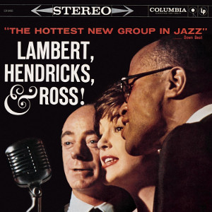 LAMBERT, HENDRICKS & ROSS / ランバート・ヘンドリックス&ロス / Hottest New Group in Jazz