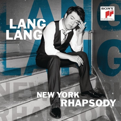 LANG LANG / ラン・ラン / NEW YORK RHAPSODY 
