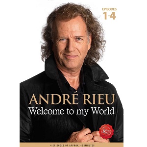 ANDRE RIEU / アンドレ・リュウ / WELCOME TO MY WORLD - PART 1 (1-4)