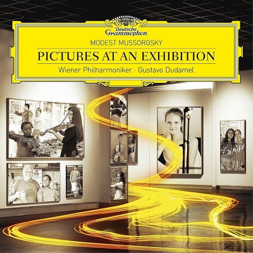 GUSTAVO DUDAMEL / グスターボ・ドゥダメル / MUSSORGSKY: PICTURES AT AN EXHIBITION