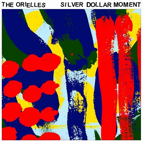 ORIELLES / ジ・オリエルズ / SILVER DOLLAR MOMENT (LP/BLUE COLOURED VINYL)