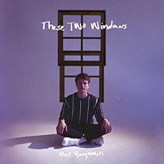 ALEC BENJAMIN / アレック・ベンジャミン / THESE TWO WINDOWS