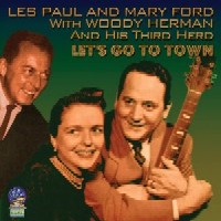 LES PAUL & MARY FORD / レス・ポール&メリー・フォード / LET'S GO TO TOWN 