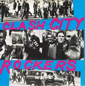 CLASH CITY ROCKERS/CLASH/クラッシュ｜PUNK｜ディスクユニオン