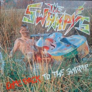 SWAMPY'S / スワンピーズ / COME BACK TO THE SWAMP