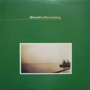 MINERAL / ミネラル / ENDSERENADING