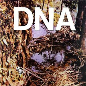 DNA / ディーエヌエー / A TASTE OF DNA