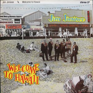 JIM JIMINEE / ジム・ジミニー / WELCOME TO HAWAII