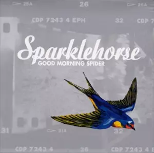 SPARKLEHORSE / スパークルホース / GOOD MORNING SPIDER