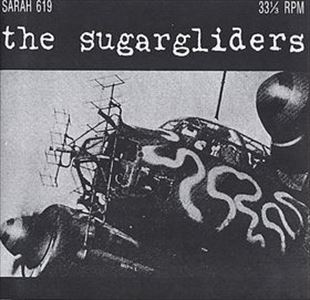 SUGARGLIDERS / WE'RE ALL TRYING TO GET THERE