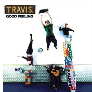 TRAVIS / トラヴィス / GOOD FEELING