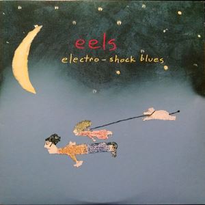 EELS / イールズ / ELECTRO-SHOCK BLUES 
