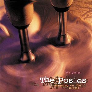POSIES / ポウジーズ / FROSTING ON THE BEATER