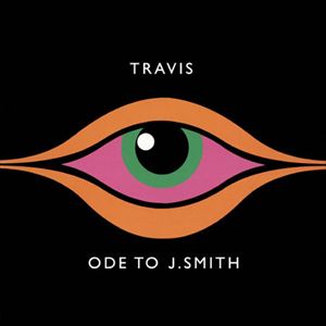TRAVIS / トラヴィス / ODE TO J.SMITH