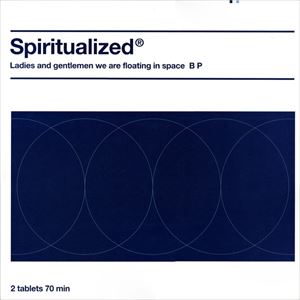 SPIRITUALIZED / スピリチュアライズド / LADIES AND GENTLEMEN WE ARE FLOATING IN SPACE