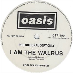OASIS / オアシス / I AM THE WALRUS