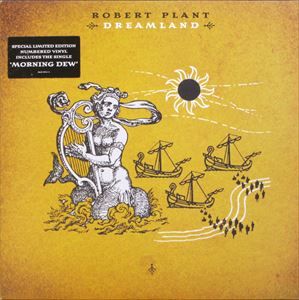 ROBERT PLANT / ロバート・プラント / DREAMLAND