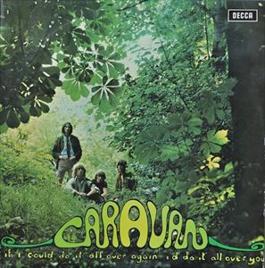 CARAVAN (PROG) / キャラバン / IF I COULD DO IT ALL OVER AGAIN, I'D DO IT ALL OVER YOU