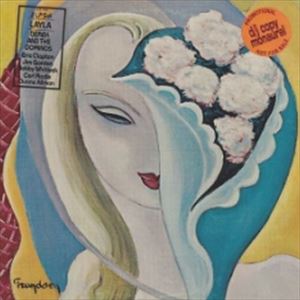 DEREK AND THE DOMINOS / デレク・アンド・ドミノス / LAYLA AND OTHER ASSORTED LOVE SONGS